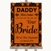 Burnt Orange Damask Daddy Here Comes Your Bride Personalised Wedding Sign