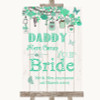 Green Rustic Wood Daddy Here Comes Your Bride Personalised Wedding Sign