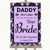 Lilac Damask Daddy Here Comes Your Bride Personalised Wedding Sign