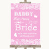 Pink Burlap & Lace Daddy Here Comes Your Bride Personalised Wedding Sign