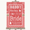 Red Winter Daddy Here Comes Your Bride Personalised Wedding Sign