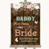 Rustic Floral Wood Daddy Here Comes Your Bride Personalised Wedding Sign