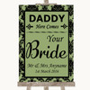 Sage Green Damask Daddy Here Comes Your Bride Personalised Wedding Sign