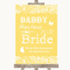 Yellow Burlap & Lace Daddy Here Comes Your Bride Personalised Wedding Sign