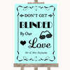 Aqua Don't Be Blinded Sunglasses Personalised Wedding Sign