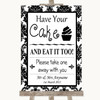 Black & White Damask Have Your Cake & Eat It Too Personalised Wedding Sign