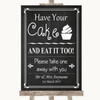 Chalk Style Have Your Cake & Eat It Too Personalised Wedding Sign