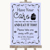 Lilac Have Your Cake & Eat It Too Personalised Wedding Sign