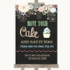 Shabby Chic Chalk Have Your Cake and Eat It Too Personalised Wedding Sign
