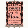 Coral Damask Last Chance To Run Personalised Wedding Sign