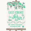 Green Rustic Wood Last Chance To Run Personalised Wedding Sign