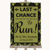 Olive Green Damask Last Chance To Run Personalised Wedding Sign