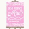 Pink Burlap & Lace Last Chance To Run Personalised Wedding Sign