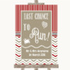 Red & Grey Winter Last Chance To Run Personalised Wedding Sign