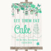 Green Rustic Wood Let Them Eat Cake Personalised Wedding Sign