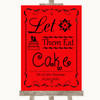 Red Let Them Eat Cake Personalised Wedding Sign