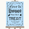 Blue Love Is Sweet Take A Treat Candy Buffet Personalised Wedding Sign