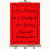 Red Mummy Daddy Getting Married Personalised Wedding Sign