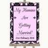 Baby Pink Damask My Humans Are Getting Married Personalised Wedding Sign Baby Pink Damask My Humans Are Getting Married Personalised Wedding Sign