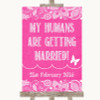 Bright Pink Burlap & Lace My Humans Are Getting Married Wedding Sign