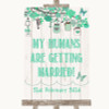 Green Rustic Wood My Humans Are Getting Married Personalised Wedding Sign