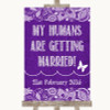 Purple Burlap & Lace My Humans Are Getting Married Personalised Wedding Sign