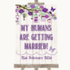 Purple Rustic Wood My Humans Are Getting Married Personalised Wedding Sign