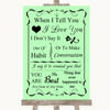 Green When I Tell You I Love You Personalised Wedding Sign