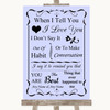 Lilac When I Tell You I Love You Personalised Wedding Sign