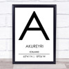 Akureyri Iceland Coordinates World City Travel Print