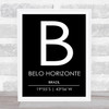 Belo Horizonte Brazil Coordinates Black & White Travel Print