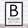 Boulder United States Of America Coordinates Travel Quote Print