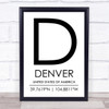 Denver United States Of America Coordinates World City Quote Print