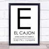 El Cajon United States Of America Coordinates Travel Quote Print