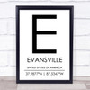 Evansville United States Of America Coordinates Travel Quote Print