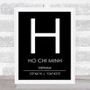 Ho Chi Minh Vietnam Coordinates Black & White Travel Print