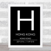 Hong Kong Hong Kong Coordinates Black and White Travel Print