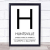 Huntsville United States Of America Coordinates Travel Quote Print