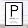 Pekanbaru Indonesia Coordinates Travel Print