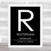 Rotterdam Netherlands Coordinates Black & White Travel Print