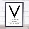 Valencia Venezuela Coordinates Travel Print