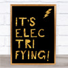 Black and Gold Grease It's Electrifying Song Lyric Quote Print