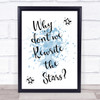 Blue The Greatest Showman Rewrite The Stars Song Lyric Quote Print