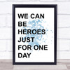 Blue David Bowie Heroes Song Lyric Quote Print