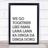 Grease We Go Together Song Lyric Quote Print