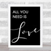 Black Beatles All You Need Is Love Song Lyric Quote Print