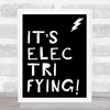 Black Grease It's Electrifying Song Lyric Quote Print