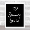 Black Grease Summer Lovin' Song Lyric Quote Print