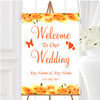Orange Yellow Roses Personalised Any Wording Welcome To Our Wedding Sign
