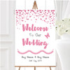 Pink Heart Confetti Personalised Any Wording Welcome To Our Wedding Sign
